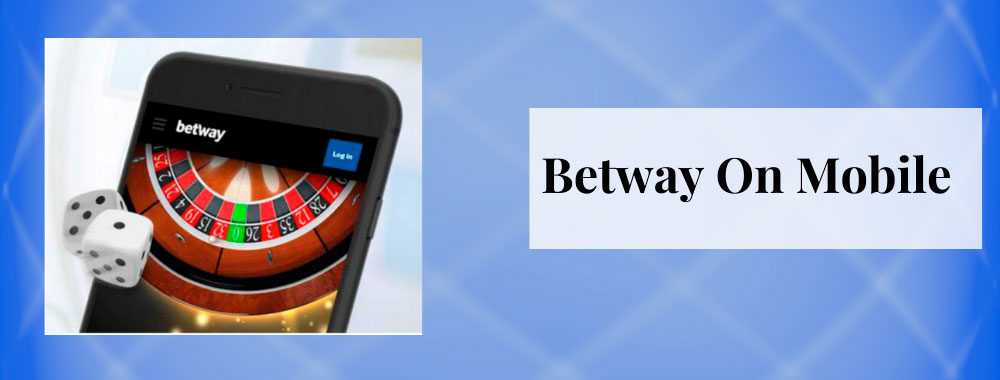 betway casino mobile