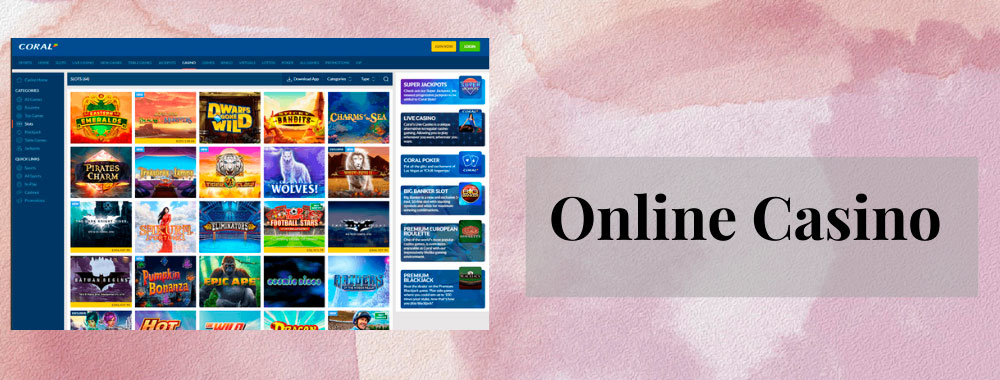 The online casino at Coral